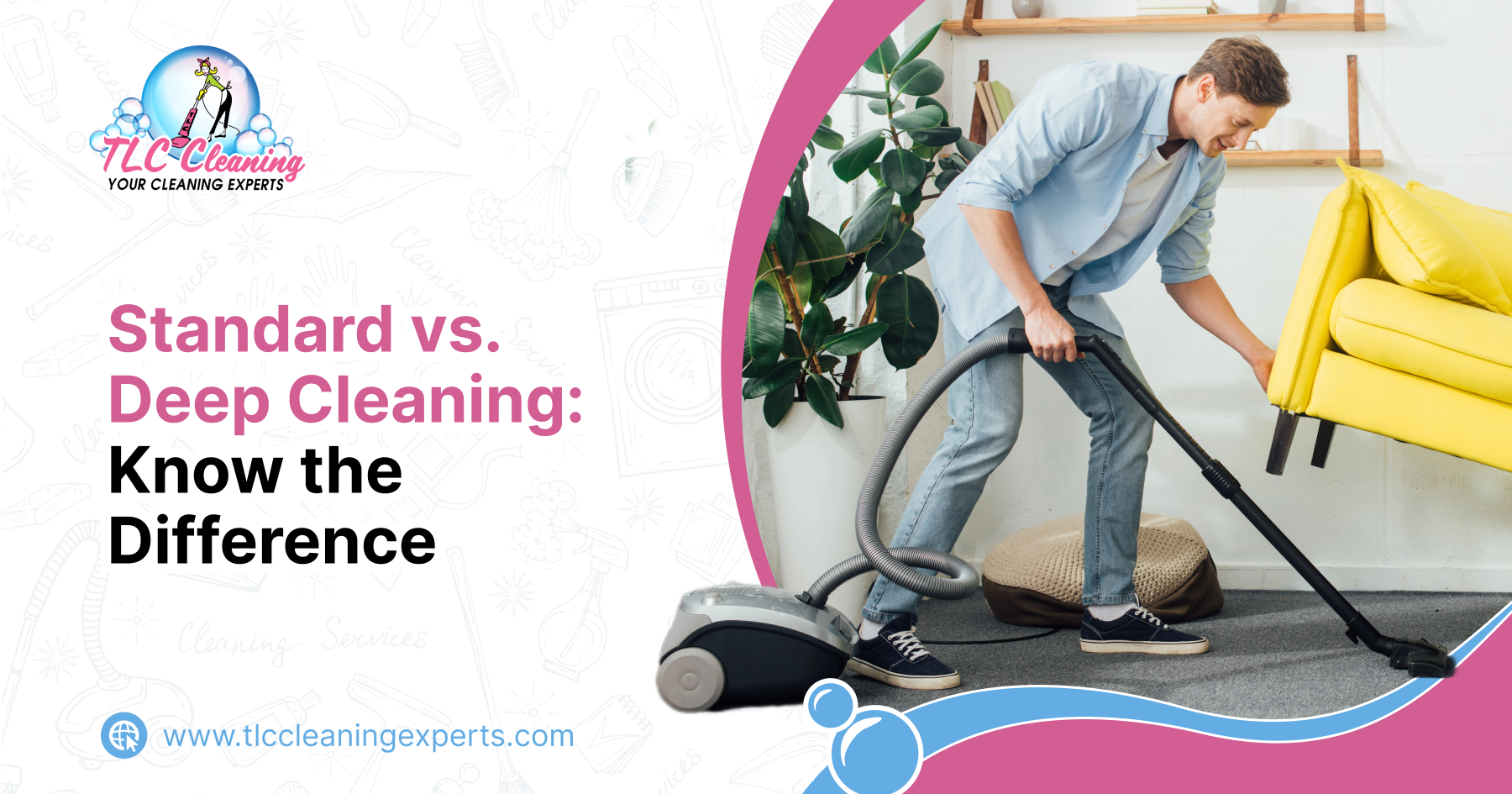 Standard vs. Deep Cleaning: Know the Difference
